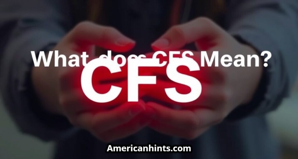 What Does CFS Mean on Instagram